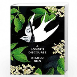 Lover''s Discourse, A by GUO, XIAOLU Book-9781784743505