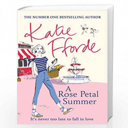 A Rose Petal Summer: The #1 Sunday Times bestseller by FFORDE, KATIE Book-9781784758257