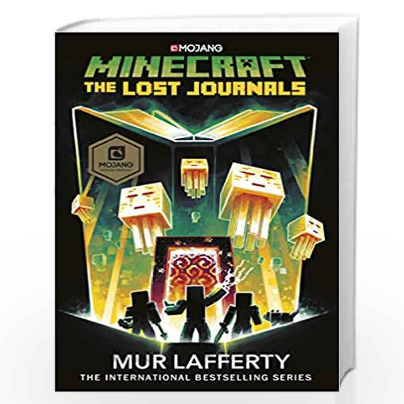 Minecraft: The Lost Journals (Official Minecraft Novel 3) by Lafferty ...