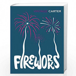 Fireworks (Vintage Classics) by CARTER, ANGELA Book-9781784872984