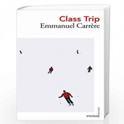 Class Trip (Vintage Editions) by Carr?re, Emmanuel Book-9781784876159