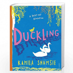 Duckling: A Fairy Tale Revolution by Kamila Shamsie Book-9781784876319