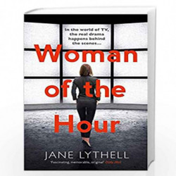 Woman of the Hour: 1 (StoryWorld) by Jane Lythell Book-9781784971212