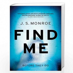 Find Me by J.S. Monroe Book-9781784978075