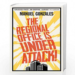 The Regional Office is Under Attack! by Gonzales, Manuel Book-9781785036019