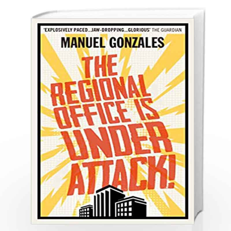 The Regional Office is Under Attack! by Gonzales, Manuel-Buy Online The  Regional Office is Under Attack! Book at Best Prices in  India: