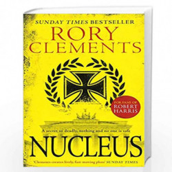 Nucleus: the gripping spy thriller for fans of ROBERT HARRIS by RORY  CLEMENTS Book-9781785764516