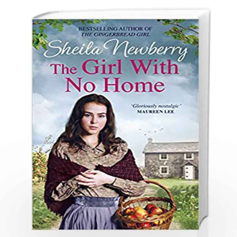 The Girl With No Home: A perfectly heart-warming saga from the bestselling author of THE WINTER BABY and THE NURSEMAID''S SECRET