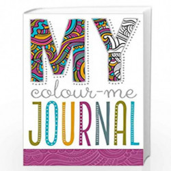 Colour Me Journal + Bookmarks by NO AUTHOR Book-9781785988639