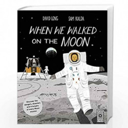 When We Walked on the Moon by David Long Book-9781786030917
