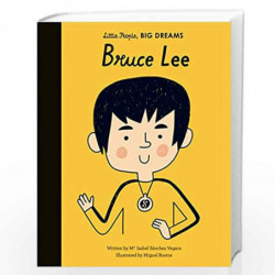 Bruce Lee: 29 (Little People, BIG DREAMS) by Isabel Sanchez Vegara