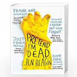 Pretend I''m Dead by Beagin, Jen Book-9781786074294