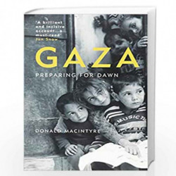 Gaza: Preparing for Dawn by Macintyre, Donald Book-9781786074331