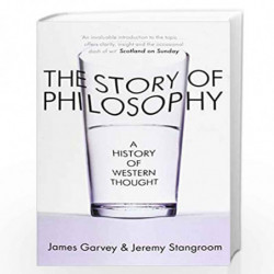 The Story of Philosophy: A History of Western Thought by James Garvey Book-9781786484390