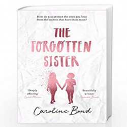 Forgotten Sister, The by Caroline Bond Book-9781786493705