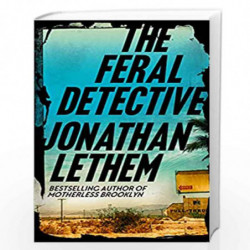 Feral Detective, The by JONATHAN LETHEM Book-9781786497512