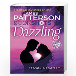 Dazzling: BookShots (The Diamond Trilogy) by Patterson, James,Hayley, Elizabeth Book-9781786530219