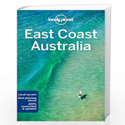 East Coast Australia 6 (Regional Guide) by LONELY PLANET Book-9781786571540