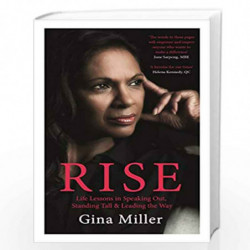 Rise: Life Lessons in Speaking Out, Standing Tall & Leading the Way by Miller, Gina Book-9781786892928
