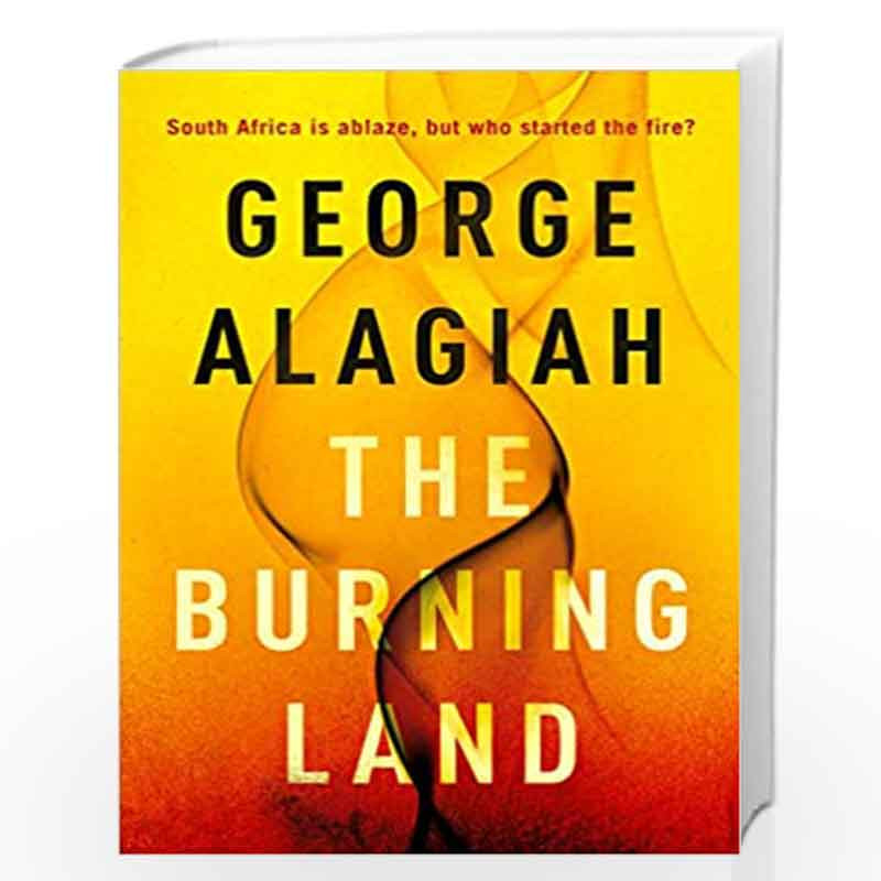 The Burning Land by George Alagiah Book-9781786897930