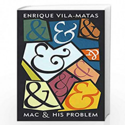 Mac and His Problem by Vila-Matas, Enrique Book-9781787300453