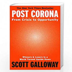 Post Corona: From Crisis to Opportunity by Galloway, Scott Book-9781787634817