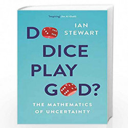 Do Dice Play God?: The Mathematics of Uncertainty by STEWART IAN Book-9781788162289