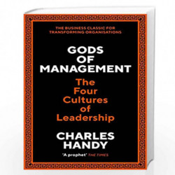 Gods of Management: The Four Cultures of Leadership by Charles Handy Book-9781788165624