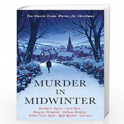 Murder in Midwinter: Ten Classic Crime Stories for Christmas by VARIOUS Book-9781788166140