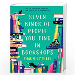 Seven Kinds of People You Find in Bookshops by Shaun Bythell Book-9781788166584