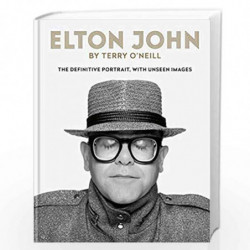 Elton John by Terry O''Neill: The definitive portrait, with unseen images by ONeill, Terry Book-9781788401487