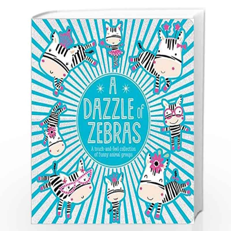 A Dazzle of Zebras by Sarah Creese Book-9781788439909