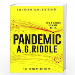 Pandemic: 1 (The Extinction Files) by A.G. Riddle Book-9781788541299