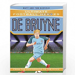 De Bruyne - Collect Them All! (Ultimate Football Heroes) by Matt Oldfield Book-9781789460056