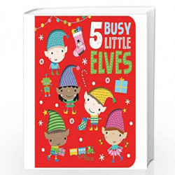 FIVE BUSY LITTLE ELVES by Rosie Greening Book-9781789477580