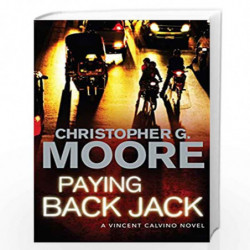 Paying Back Jack (Vincent Calvino) by Christopher G. Moore Book-9781843547969