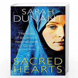 Sacred Hearts by SARAH DUNANT Book-9781844089116