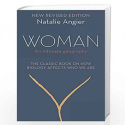 Woman: An Intimate Geography (Revised and Updated) by Natalie Angier Book-9781844089901