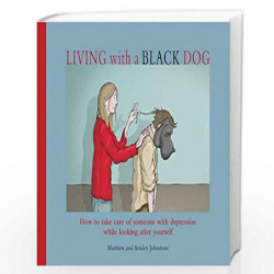 Living with a Black Dog by JOHNSTONE, MATTHEW Book-9781845297435