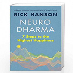Neurodharma: 7 Steps to the Highest Happiness by Hanson, Rick Book-9781846046506
