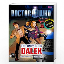 Doctor Who: The Only Good Dalek by Collins, Mike, Richards, Justin Book-9781846079849