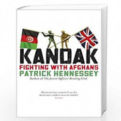 KANDAK: Fighting with Afghans by Patrick Hennessey Book-9781846144066