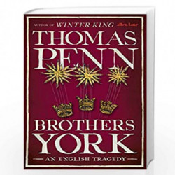 The Brothers York: An English Tragedy by Penn, Thomas Book-9781846146909