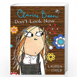 Clarice Bean, Don''t Look Now by CHILD LAUREN Book-9781846165078