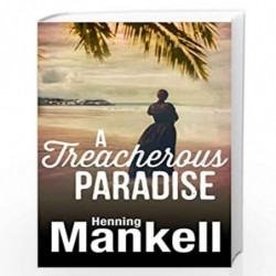 A Treacherous Paradise by Mankell, Henning Book-9781846556241