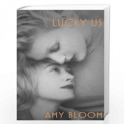Lucky Us by Amy Bloom Book-9781847089366