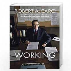 Working: Researching, Interviewing, Writing by Caro, Robert A Book-9781847926050