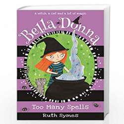 Bella Donna 2: Too Many Spells by Ruth Symes Book-9781848121355