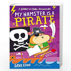 My Hamster is a Pirate (Stinky and Jinks) by DAVE LOWE Book-9781848127852
