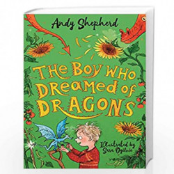 The Boy Who Dreamed of Dragons (The Boy Who Grew Dragons 4) by Shepherd, Andy Book-9781848129252
